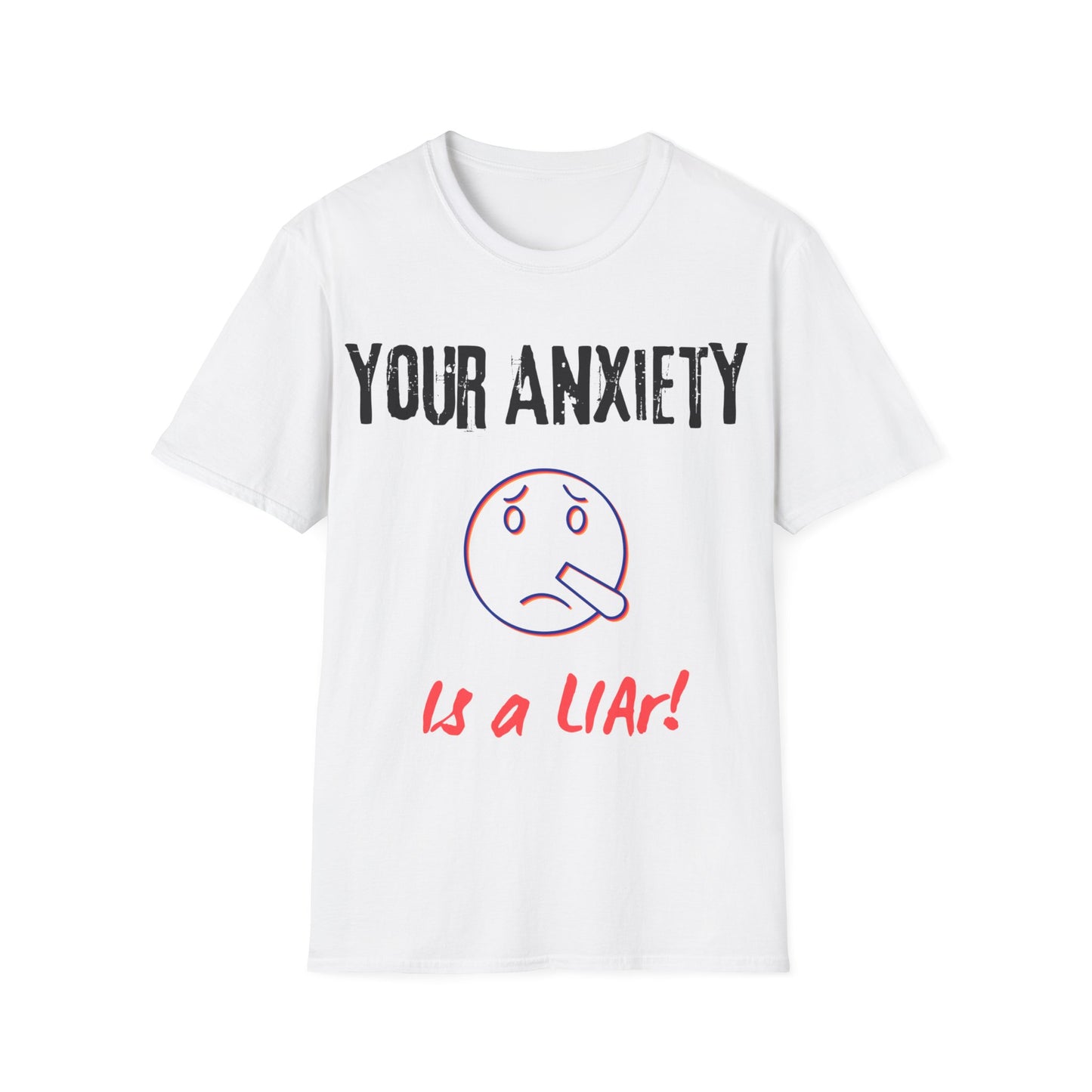 ANXIETY LIAR!
