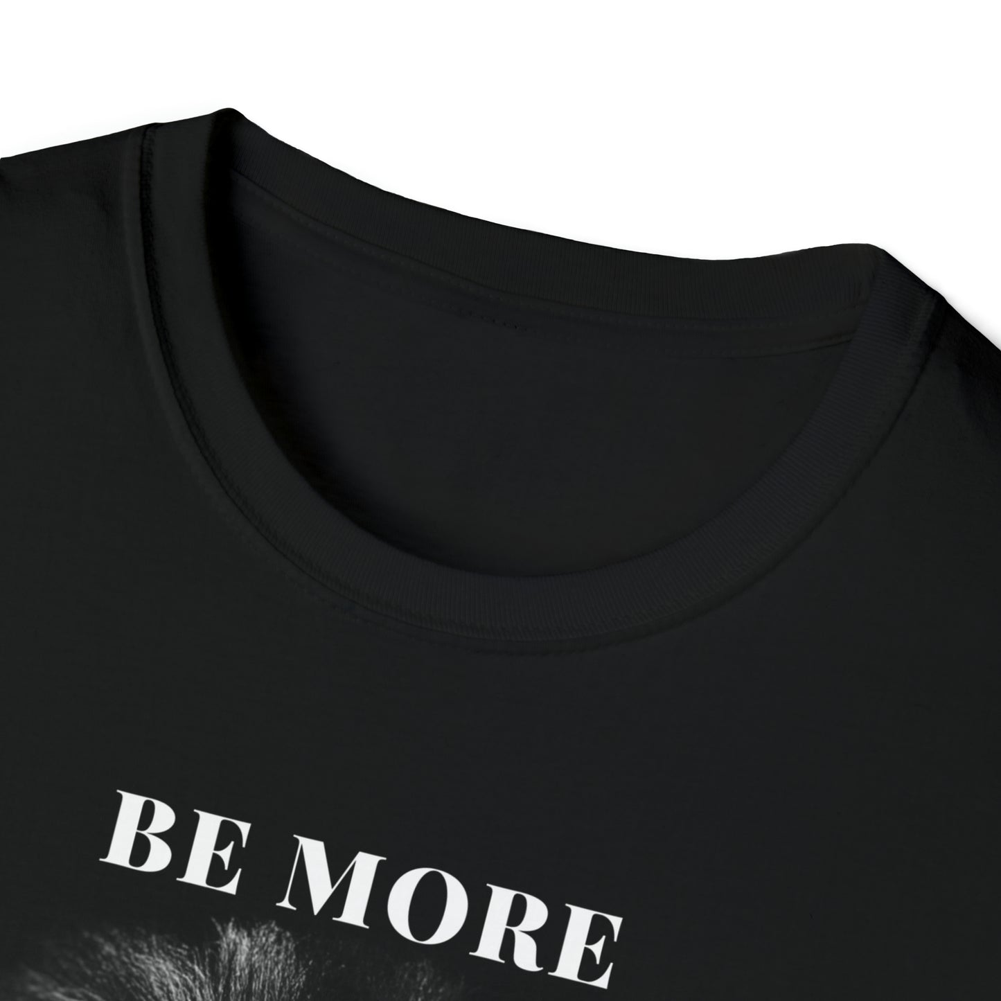 BE more T-shirt