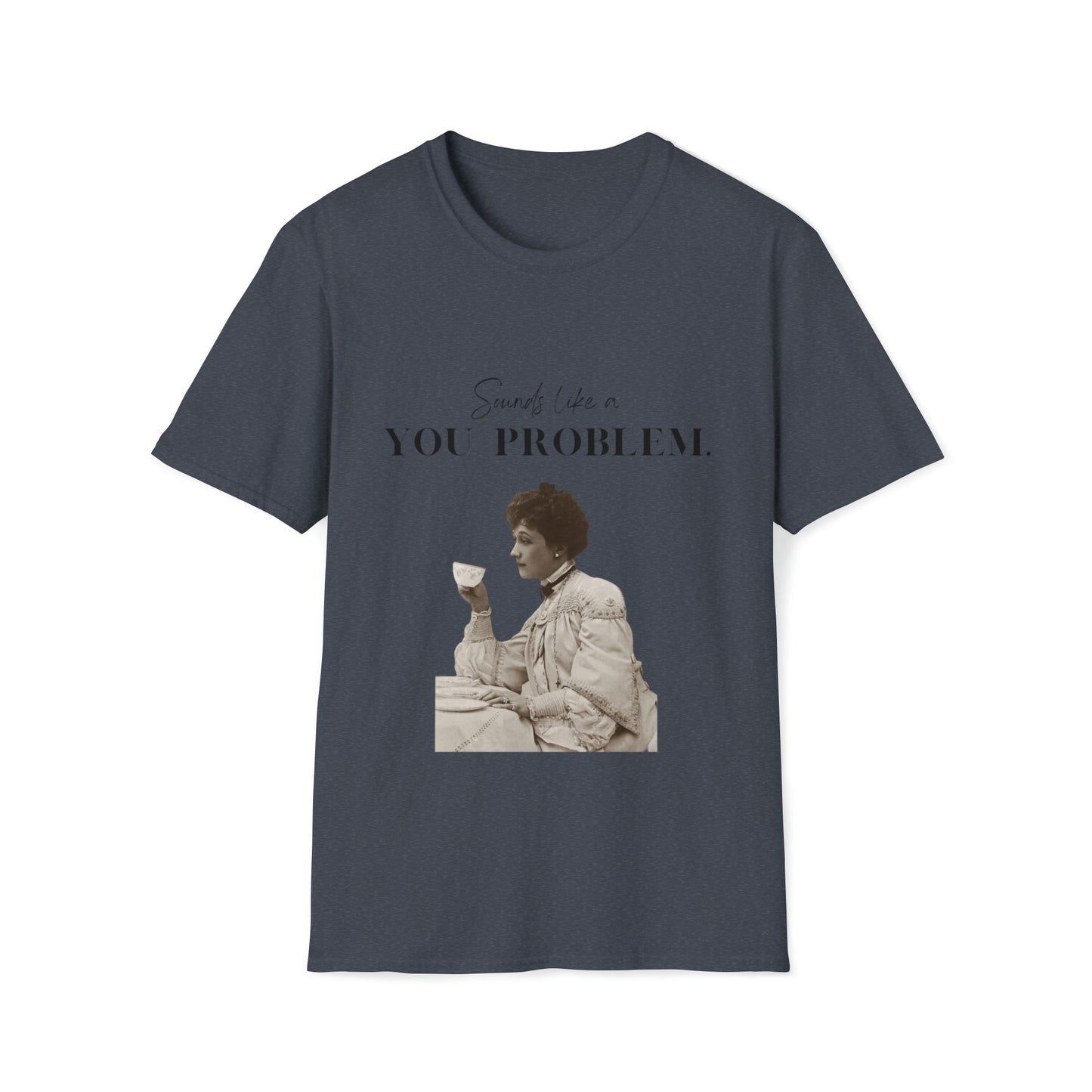 You Problem T-shirt